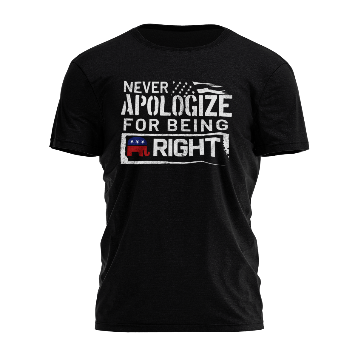 Never Apologize For Being Right Tee - 3043