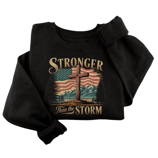 Stronger Than The Storm Crewneck - 3457